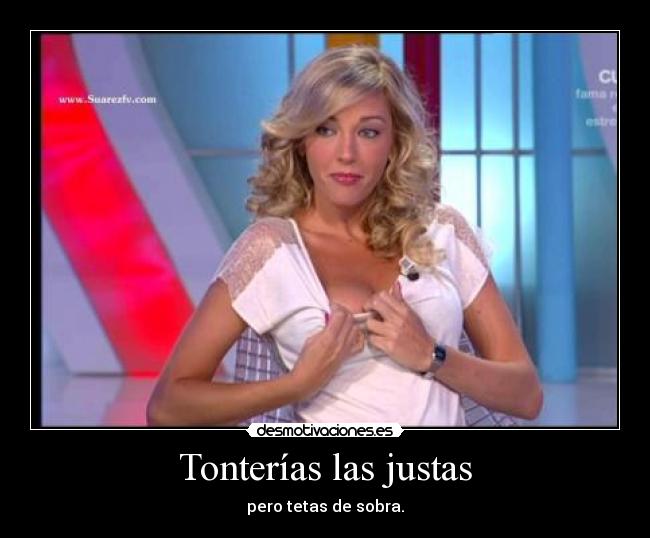 Tonterías las justas - 