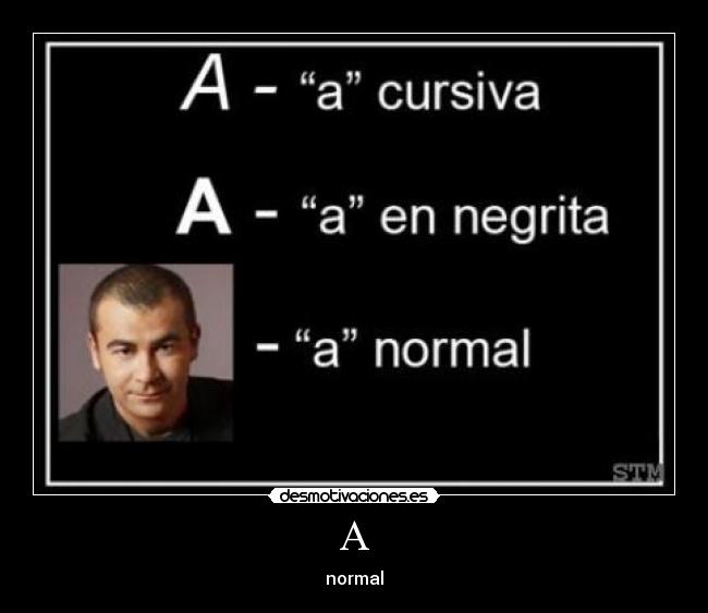 A - normal