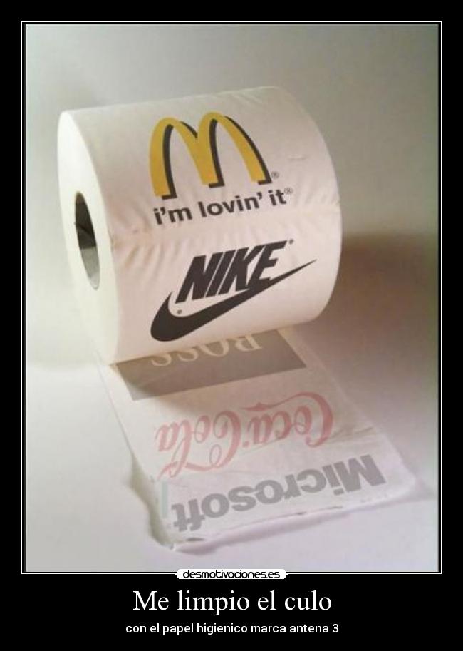 Me limpio el culo - con el papel higienico marca antena 3