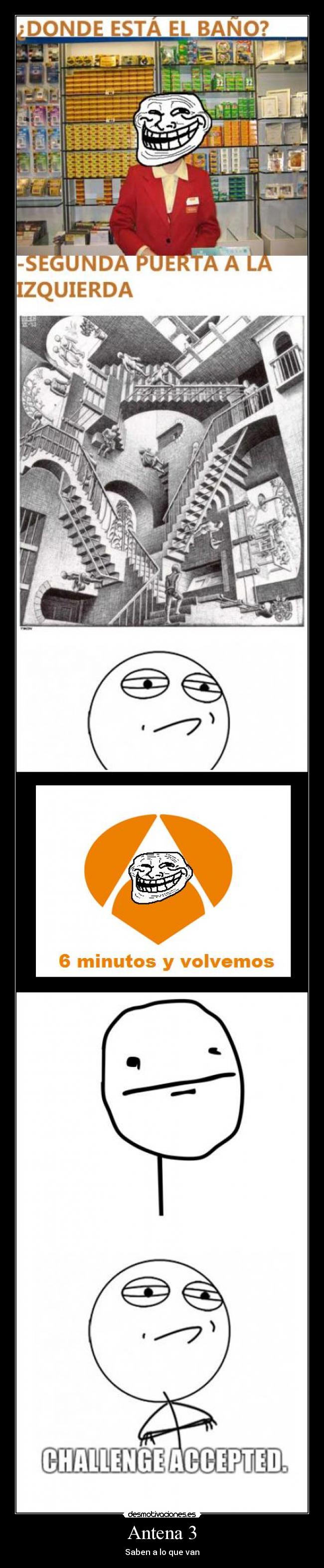 Antena 3 - Saben a lo que van