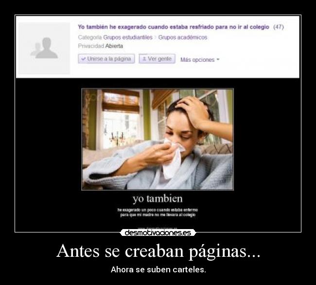 Antes se creaban páginas... - Ahora se suben carteles.