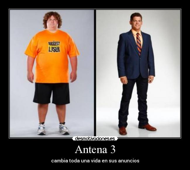 Antena 3 - cambia toda una vida en sus anuncios