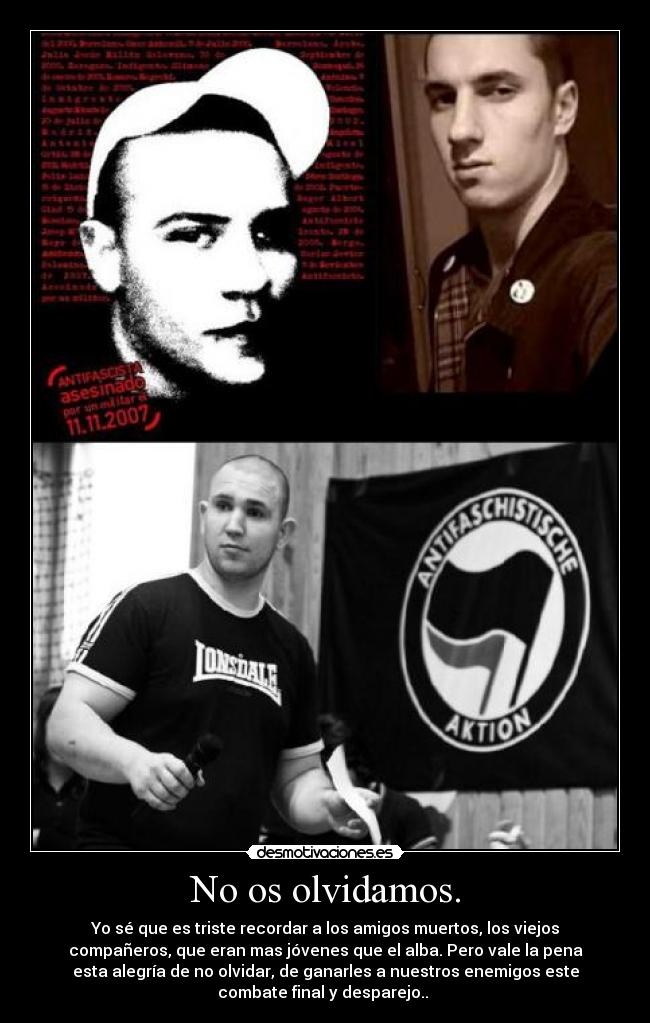 No os olvidamos. -