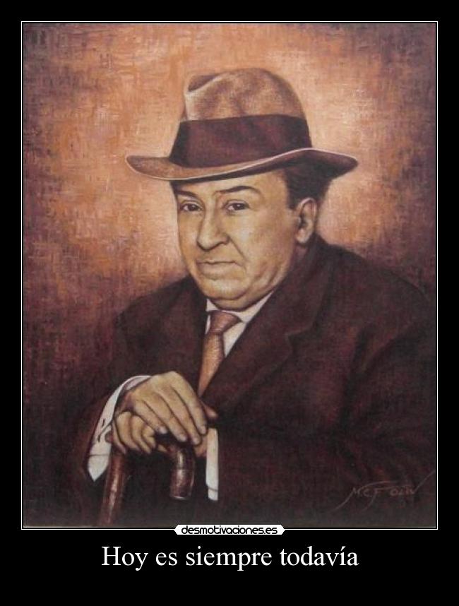 Hoy es siempre todavía -