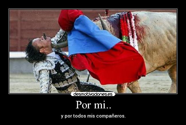 Por mi.. -