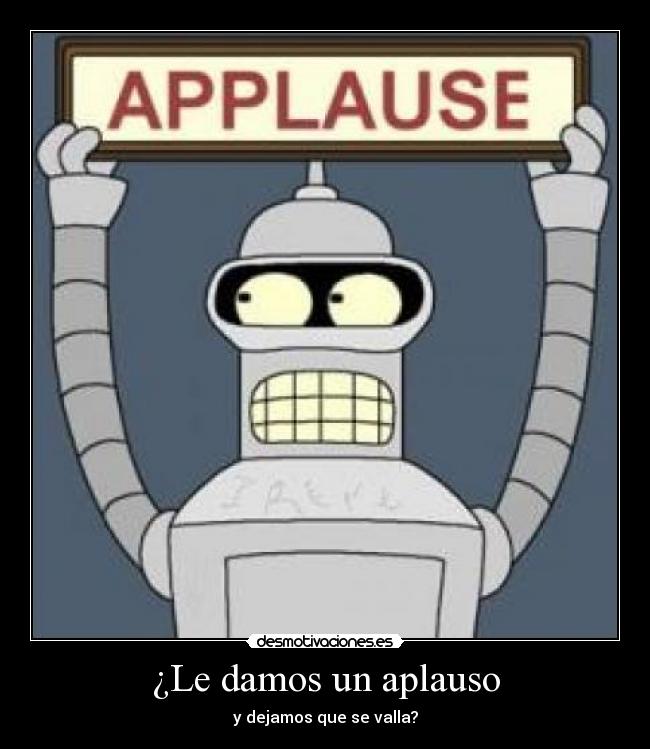 ¿Le damos un aplauso - 