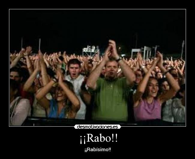 ¡¡Rabo!! - ¡¡Rabísimo!!