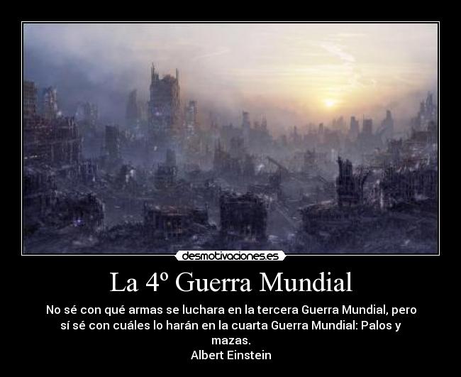 La 4º Guerra Mundial - 