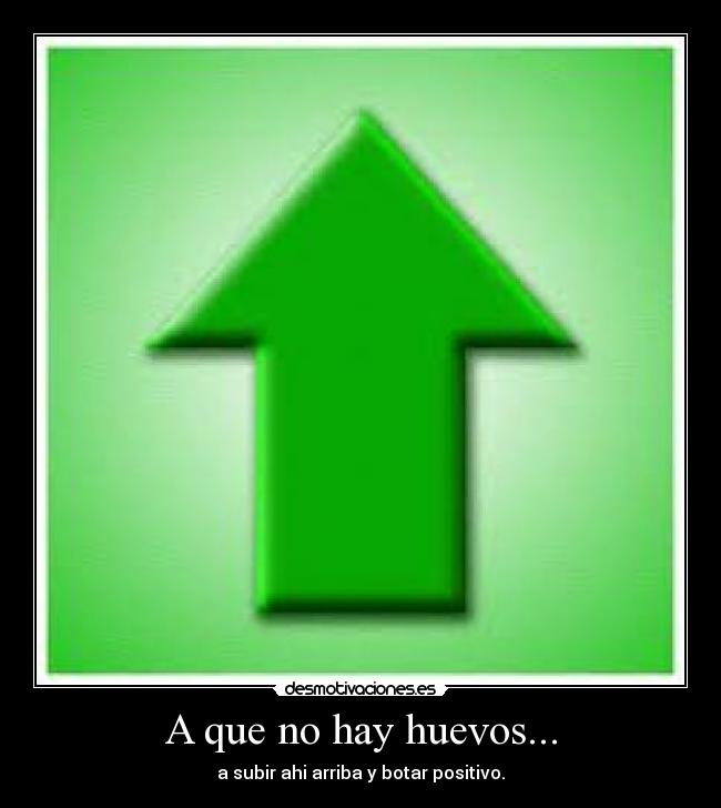 A que no hay huevos... - 