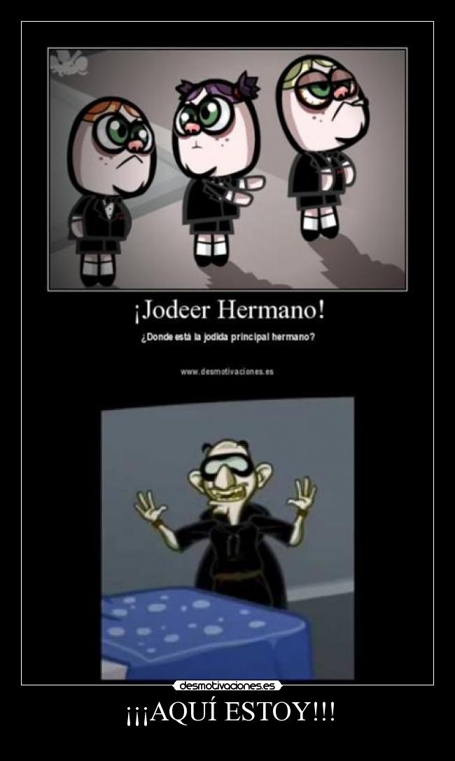 ¡¡¡AQUÍ ESTOY!!! - 