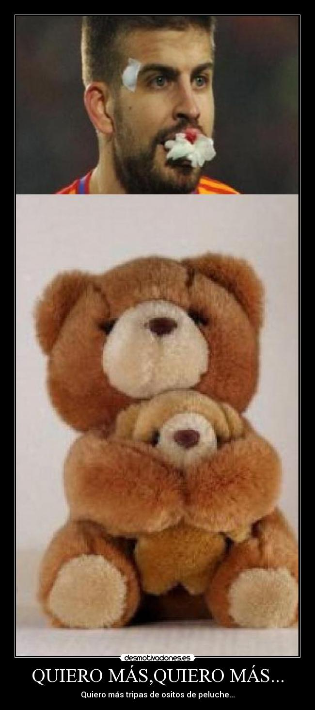 QUIERO MÁS,QUIERO MÁS... -