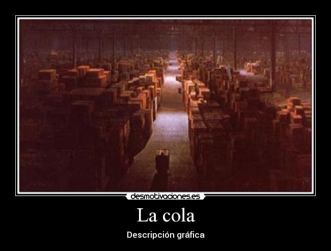 La cola -