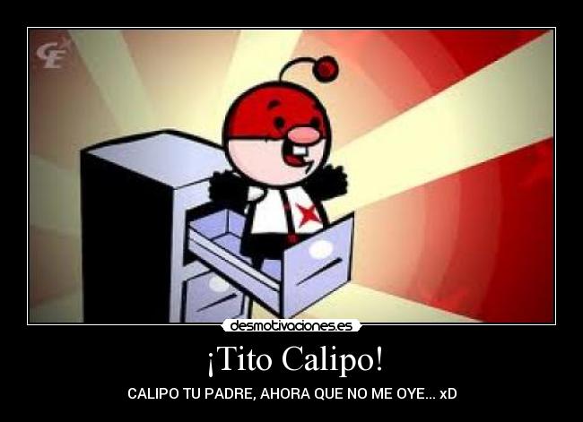 ¡Tito Calipo! -