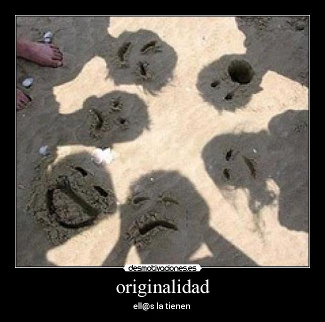 originalidad - ell@s la tienen