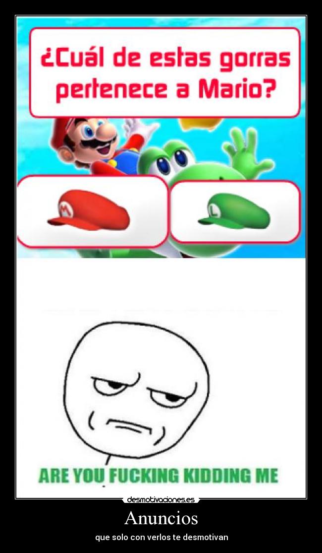 Anuncios - que solo con verlos te desmotivan