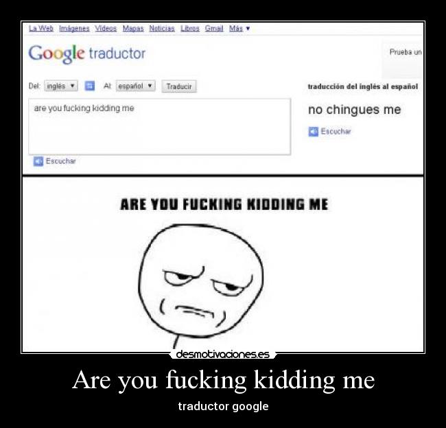 Are you fucking kidding me - 