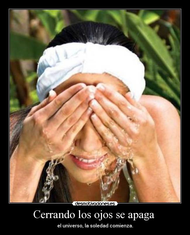 Cerrando los ojos se apaga  - 
