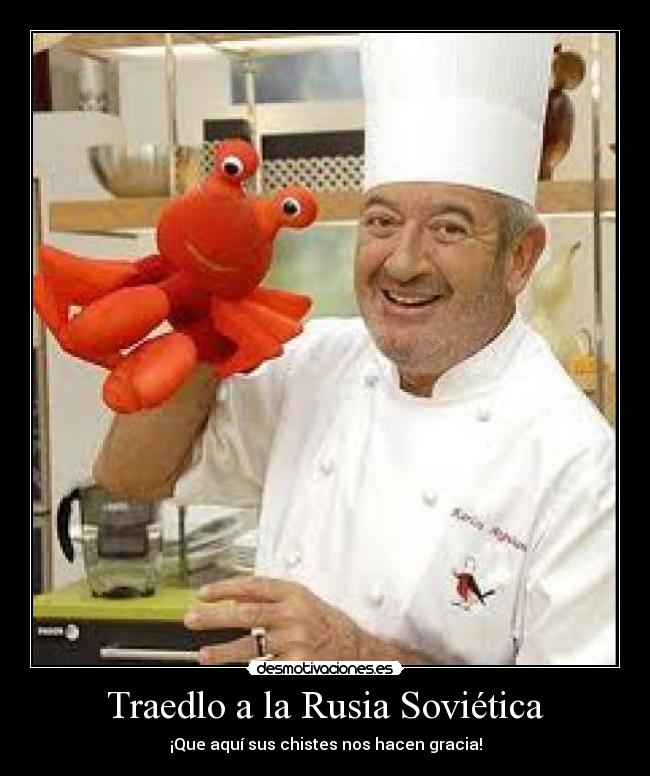 Traedlo a la Rusia Soviética - 