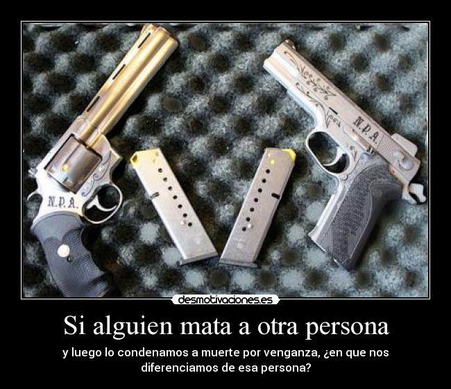 Si alguien mata a otra persona -