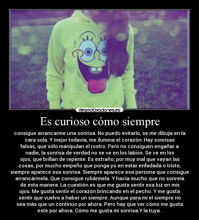 Es curioso cómo siempre - 