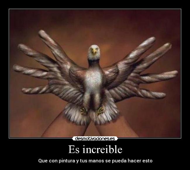 Es increible -