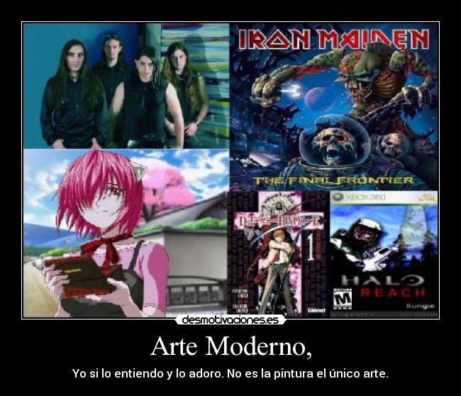 Arte Moderno, - Yo si lo entiendo y lo adoro. No es la pintura el único arte.