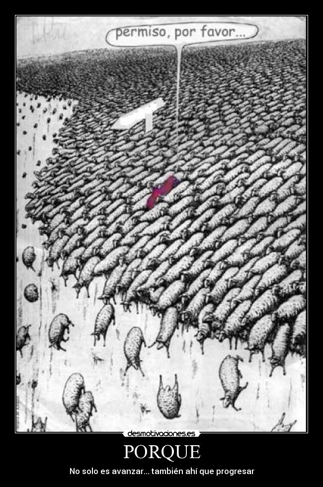 PORQUE - No solo es avanzar... también ahí que progresar