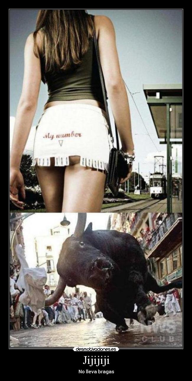 Jijijiji - No lleva bragas