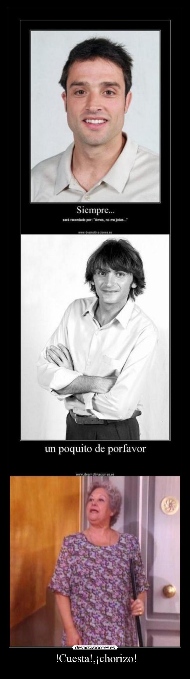 !Cuesta!,¡chorizo! -