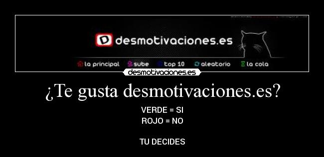 ¿Te gusta desmotivaciones.es? -