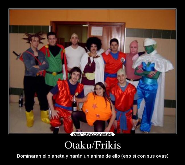 Otaku/Frikis - 