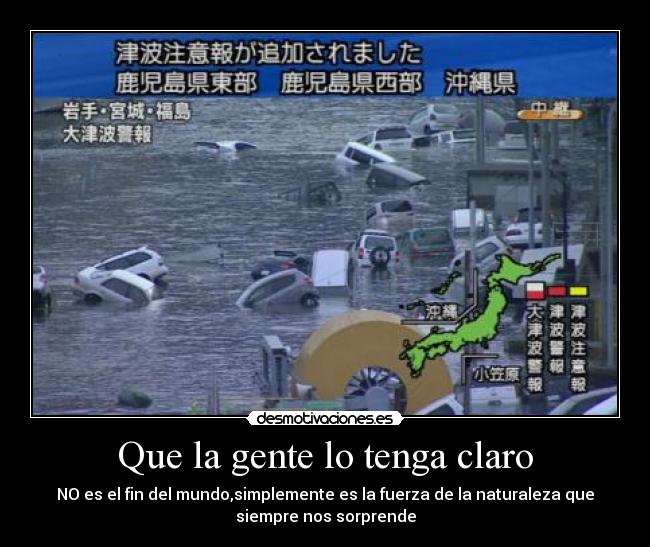 Que la gente lo tenga claro -