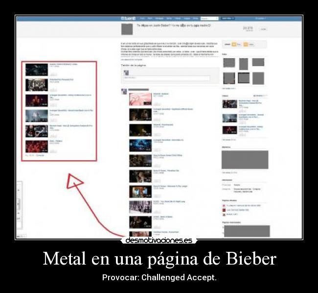 Metal en una página de Bieber - Provocar: Challenged Accept.