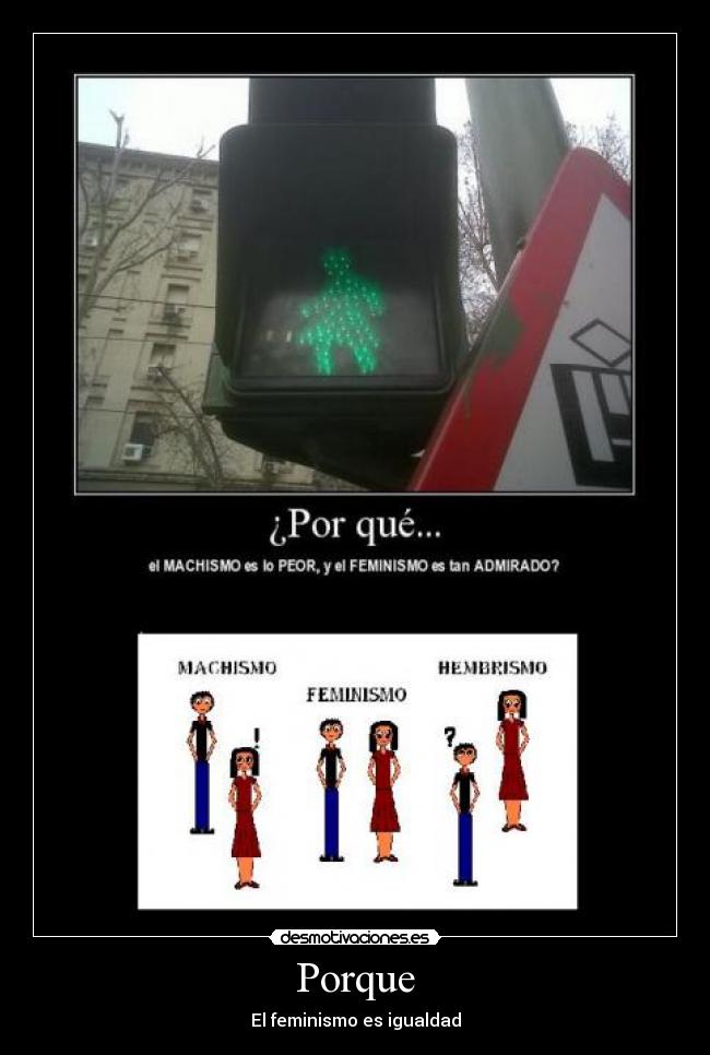 Porque - El feminismo es igualdad