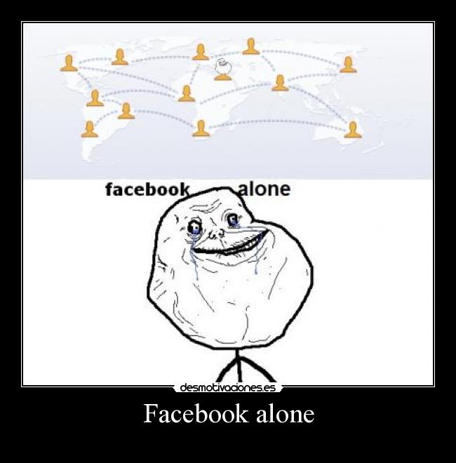 Facebook alone -