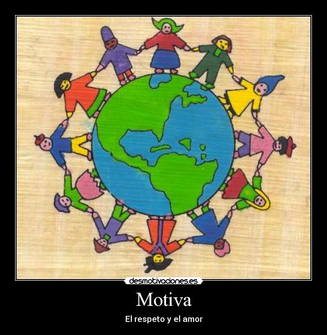 Motiva - El respeto y el amor