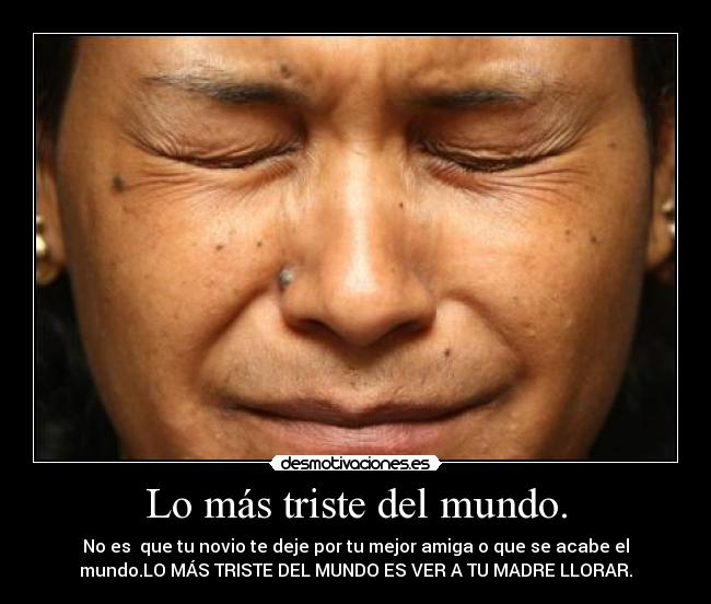 carteles mundo triste desmotivaciones