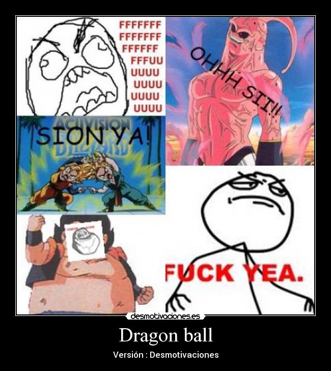 Dragon ball - Versión : Desmotivaciones