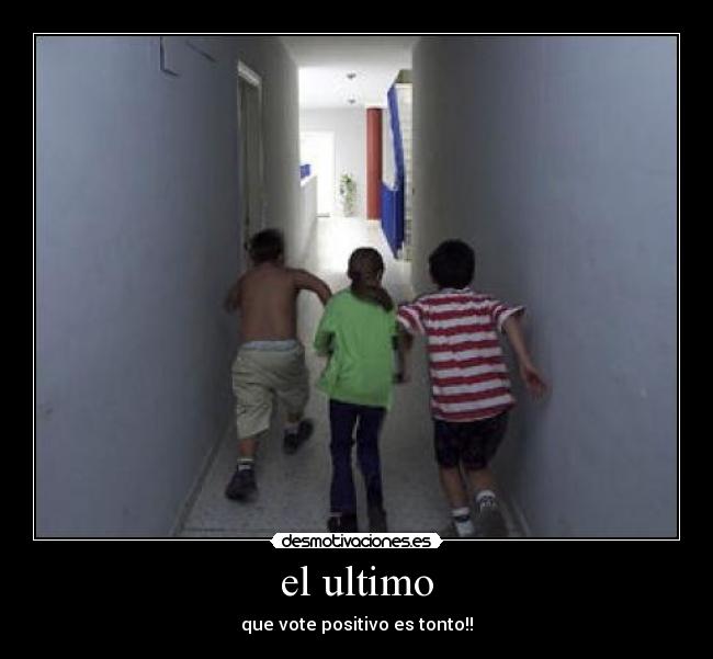 el ultimo -