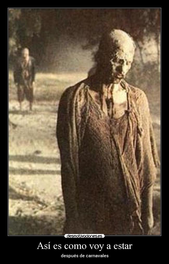 Así es como voy a estar - después de carnavales