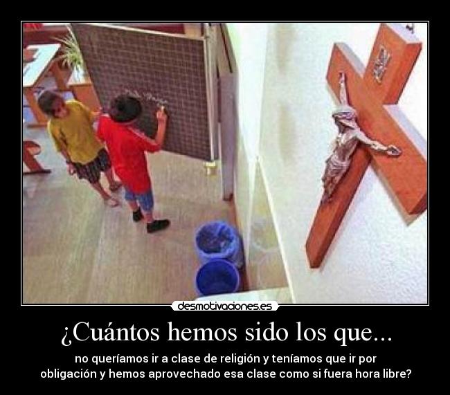 ¿Cuántos hemos sido los que... -