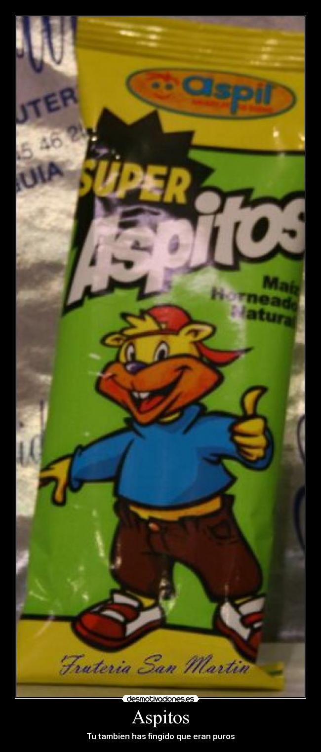 Aspitos - Tu tambien has fingido que eran puros