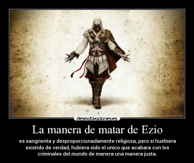 La manera de matar de Ezio -