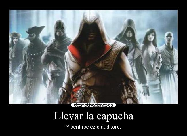 Llevar la capucha -