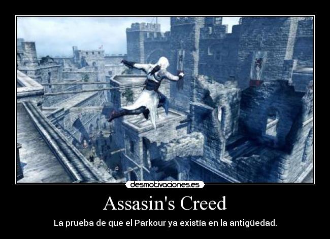 Assasins Creed - La prueba de que el Parkour ya existía en la antigüedad.