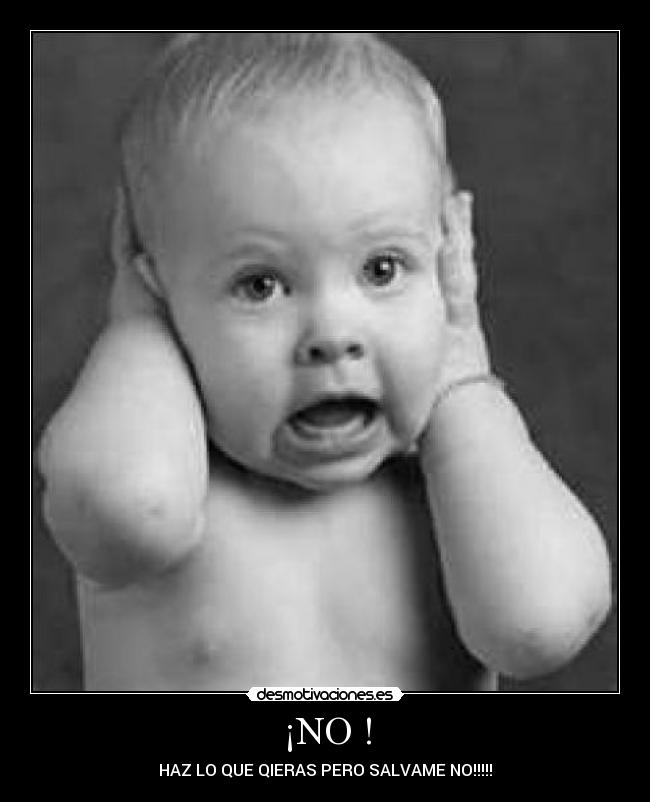 ¡NO ! -