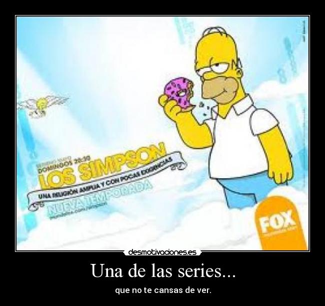 Una de las series... -