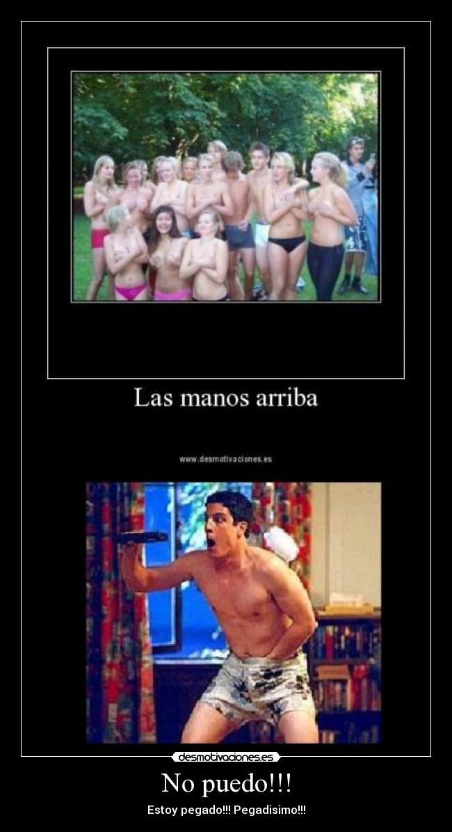 No puedo!!! - Estoy pegado!!! Pegadisimo!!!