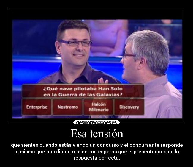 Esa tensión -