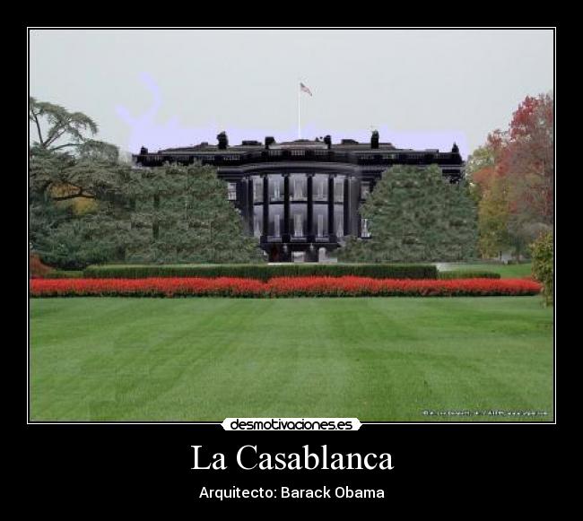 La Casablanca - Arquitecto: Barack Obama